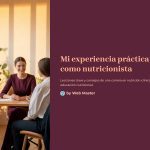 1 Mi experiencia practica como nutricionista